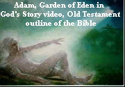 Old Testament Outline of the Bible, the creation of Adam in the Garden of Eden